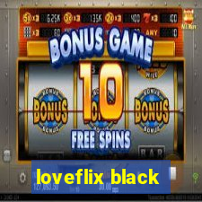 loveflix black